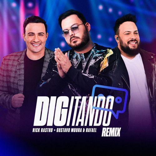 Capa do Single/EP "Digitando (remix) (part. Gustavo Moura e Rafael)", de Rick Rastro