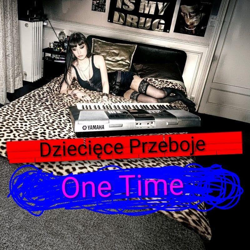 Portada del álbum "One Time", de Dziecięce Przeboje