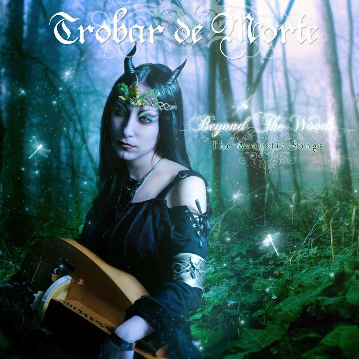 Portada de Álbum "Beyond The Woods - The Acoustic Songs", de Trobar de Morte