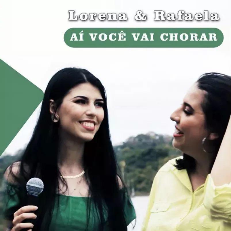 Portada de Sencillo/EP "Aí Você Vai Chorar ", de Lorena e Rafaela