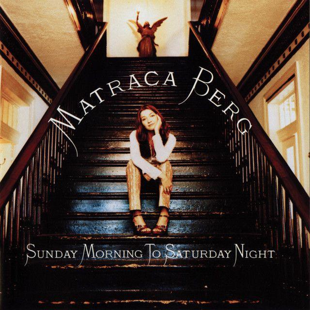Capa do Álbum "Sunday Morning To Saturday Night", de Matraca Berg