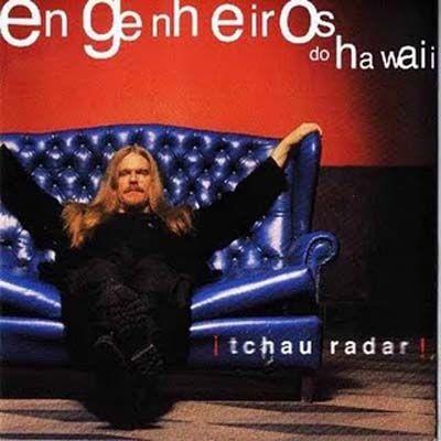 Portada de Álbum "!Tchau Radar!", de Engenheiros do Hawaii
