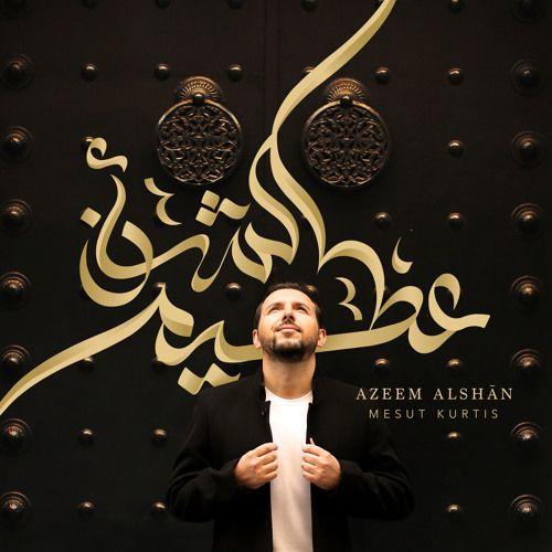 Portada de Sencillo/EP "Azeem Alshan", de Mesut Kurtis