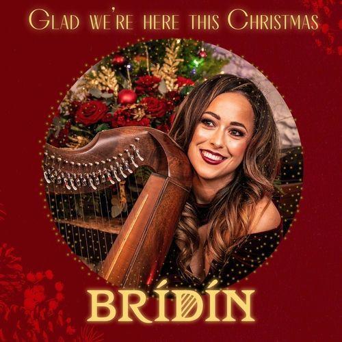 Portada de Sencillo/EP "Glad We're Here This Christmas", de BRÍDÍN