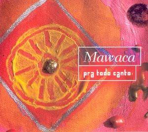 Portada de Álbum "Pra Todo Canto", de Mawaca