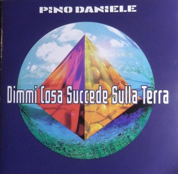Portada de Álbum "Dimmi Cosa Succede Sulla Terra", de Pino Daniele