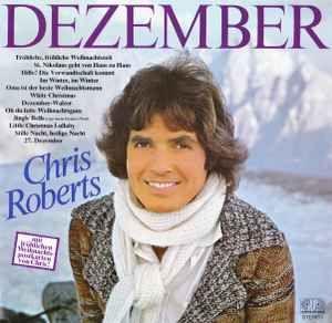 Portada de Álbum "Dezember - Fröhliche Weihnachtszeit Mit Chris Roberts", de Chris Roberts