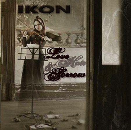 Capa do Álbum "Love, Hate And Sorrow", de Ikon (Austrália)