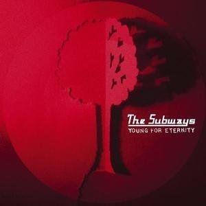 Portada de Álbum "Young for Eternity", de The Subways
