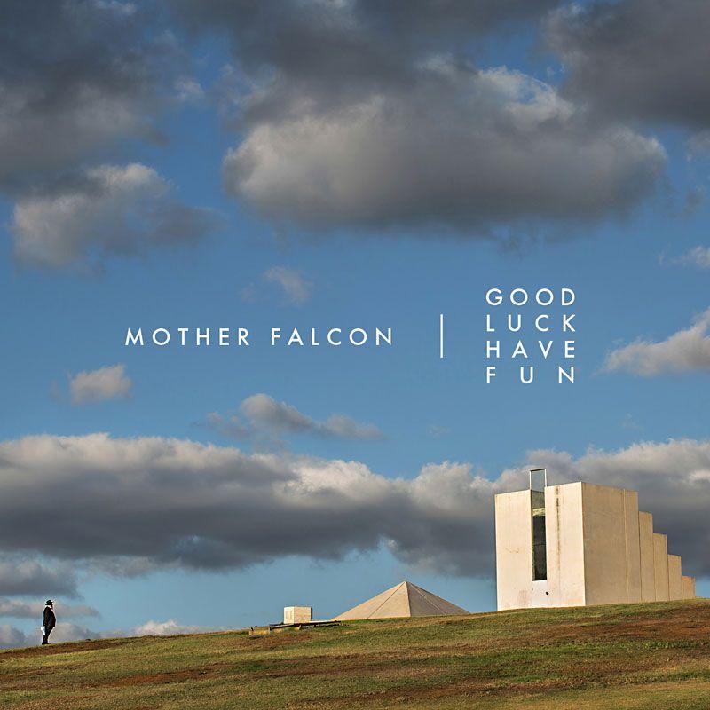 Portada de Álbum "Good Luck Have Fun", de Mother Falcon