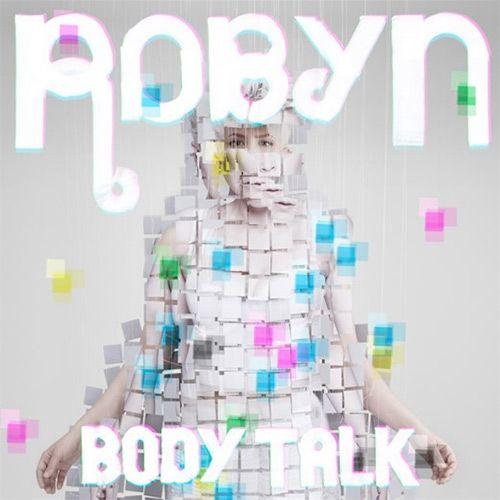 Capa do Álbum "Body Talk", de Robyn