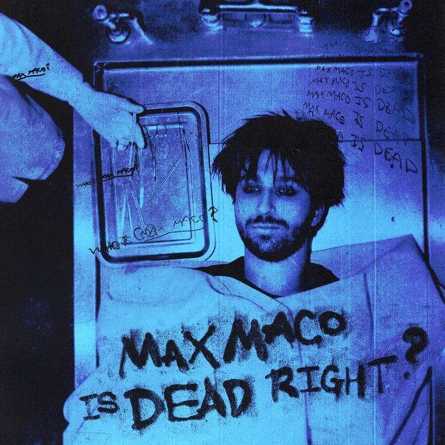 Album cover of "Max Maco is Dead Right?" by Two Feet
