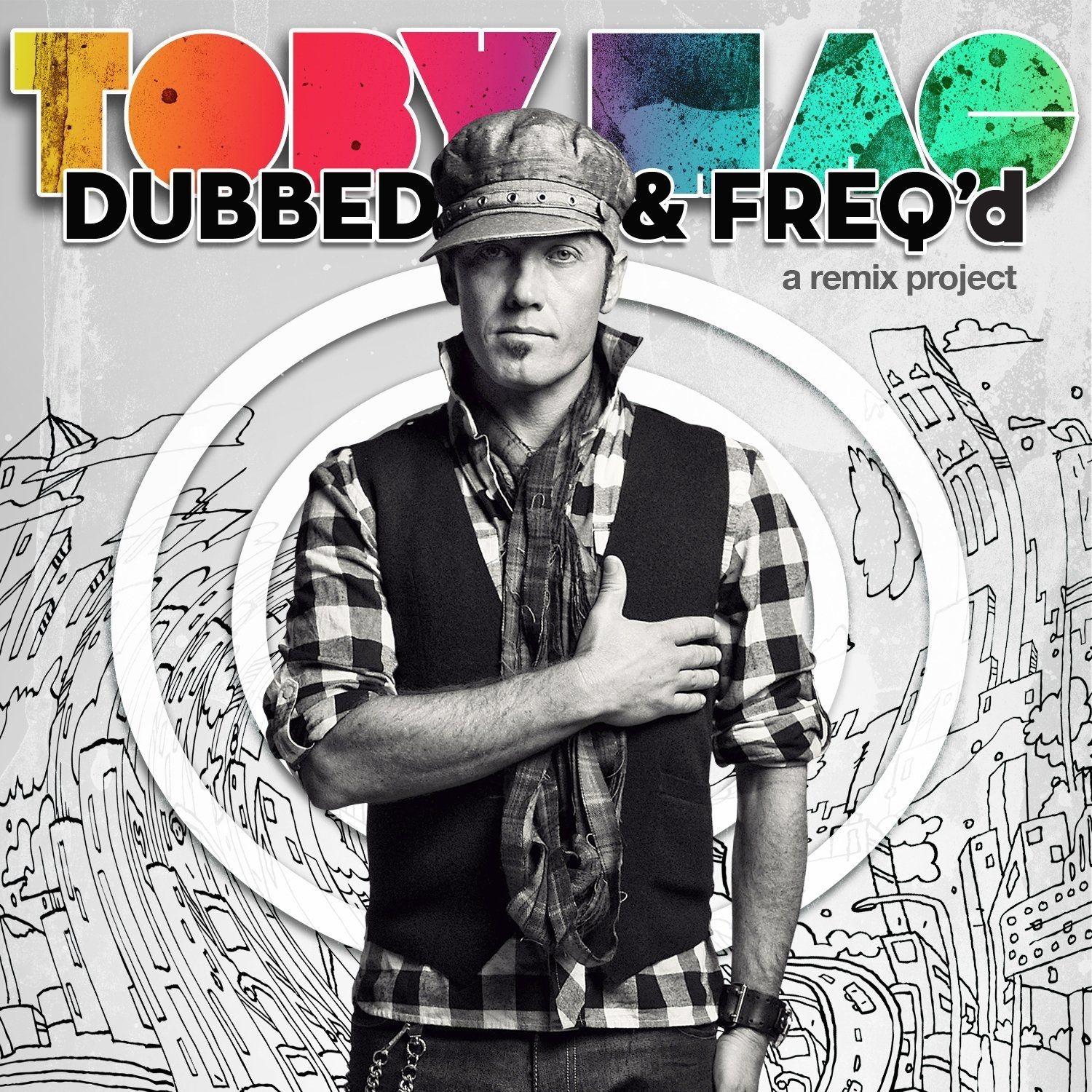 Capa do Álbum "Dubbed & Freq'd: A Remix Project", de Toby Mac