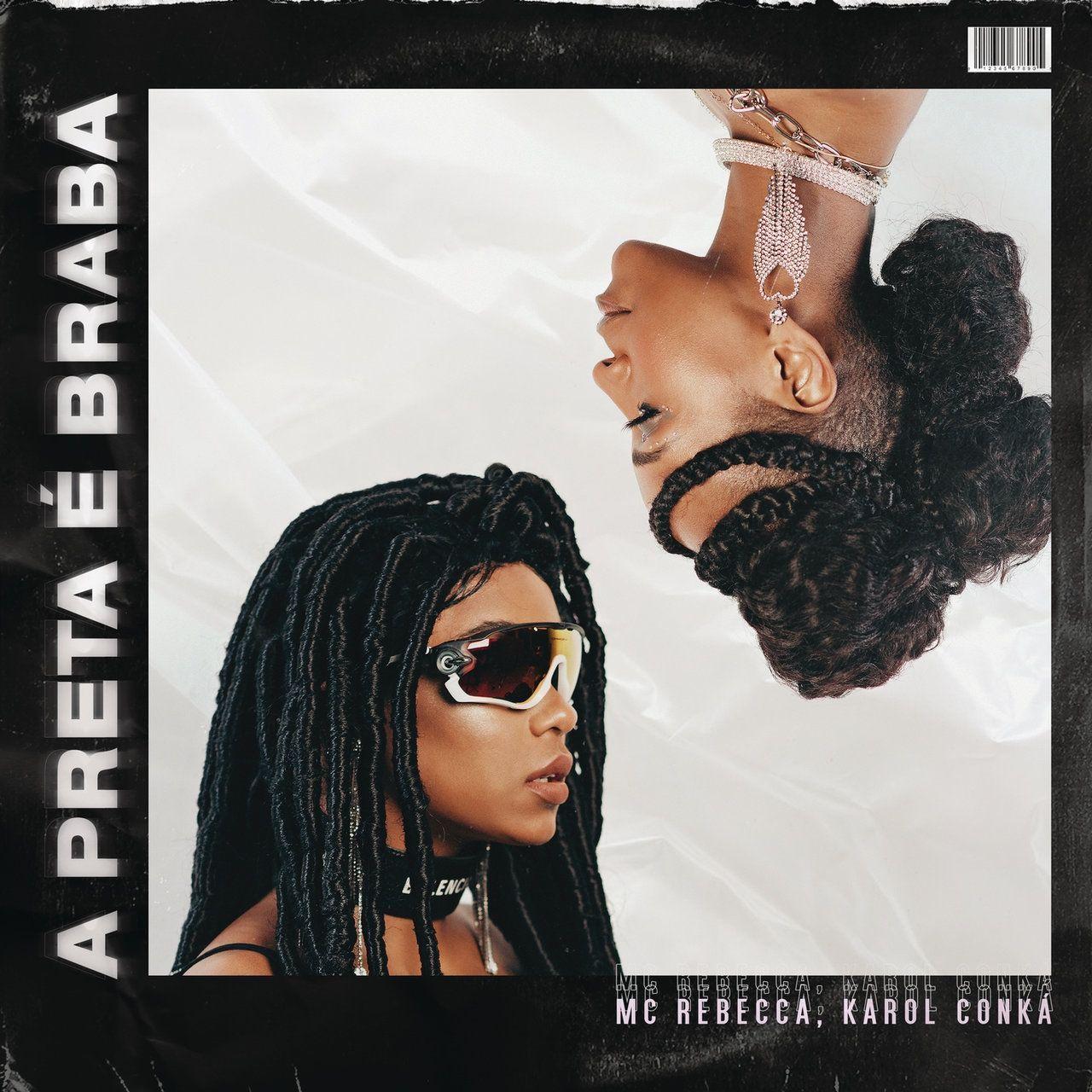 Portada de Sencillo/EP "A Preta é Braba (part. Karol Conká)", de Rebecca