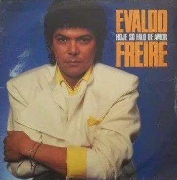 Capa do Álbum "Hoje Só Falo de Amor", de Evaldo Freire