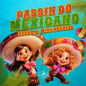 Capa do álbum "Passin do Mexicano (part. Kysha e Mine)", de DJ 2F