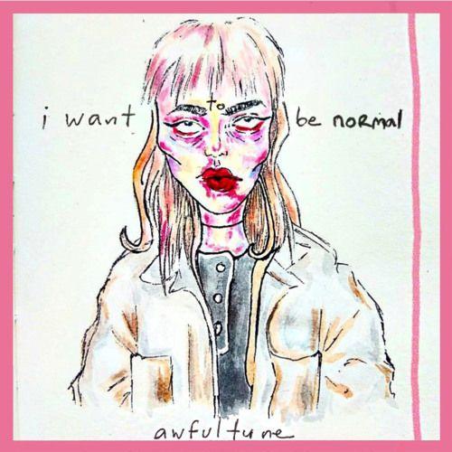 Capa do Single/EP "I Want To Be Normal", de Awfultune