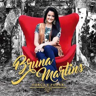 Capa do Álbum "Força e Poder", de Bruna Martins