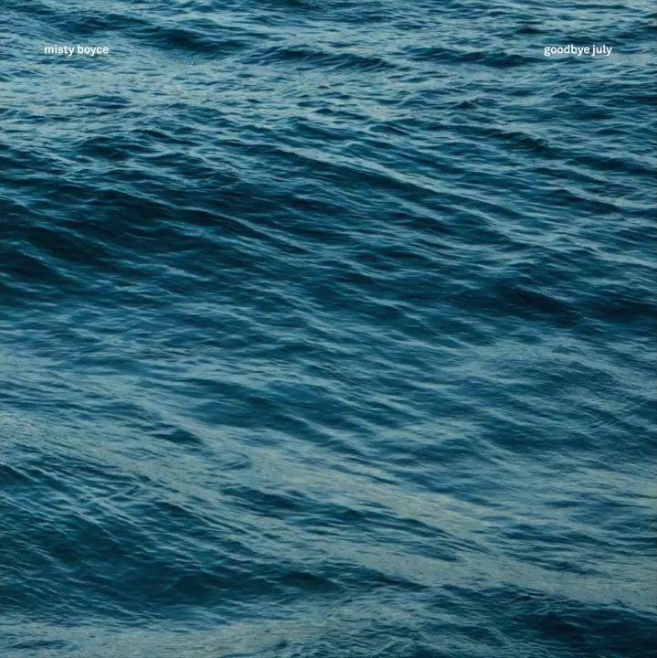 Portada de Sencillo/EP "Goodbye July", de Misty Boyce