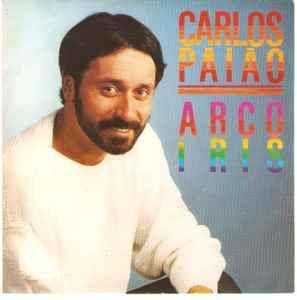 Portada de Sencillo/EP "Arco Íris", de Carlos Paião