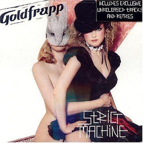 Portada de Sencillo/EP "Strict Machine", de Goldfrapp