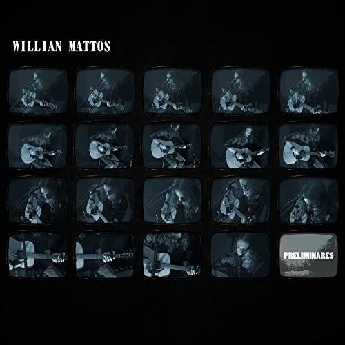 Capa do Álbum "Preliminares", de Willian Mattos