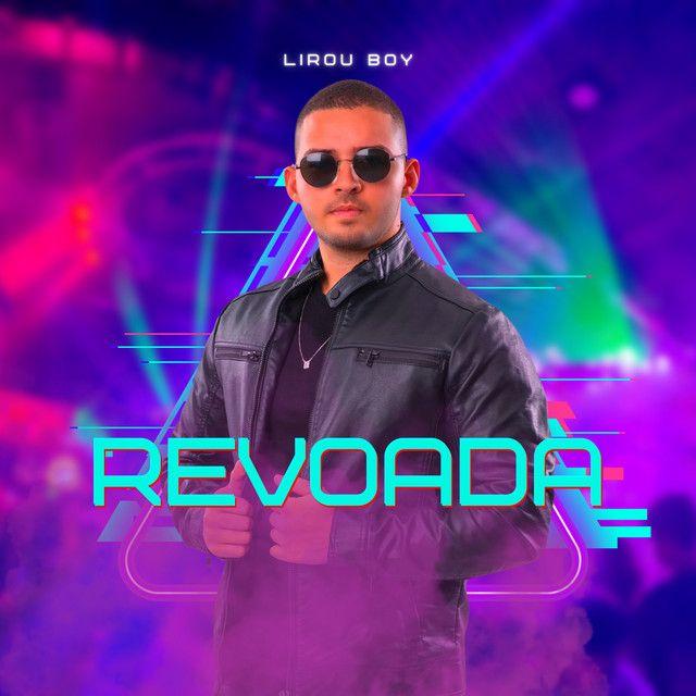 Portada de Sencillo/EP "Revoada", de Lirou Boy