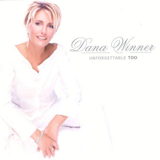 Album cover of "Unforgettable Too" by Dana Winner