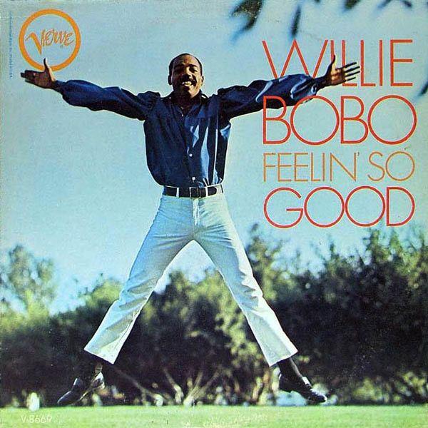 Portada de Álbum "Feelin' So Good", de Willie Bobo