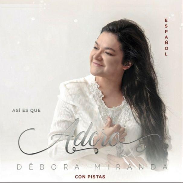 Portada de Álbum "Así Es Que Yo Adoro", de Débora Miranda