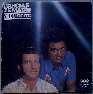 Portada de Álbum "Meu Grito", de Garcia e Zé Matão