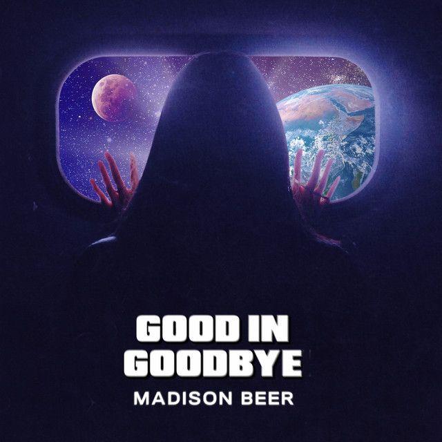 Portada de Sencillo/EP "Good In Goodbye", de Madison Beer