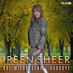 Capa do Álbum "Auf Wiedersehn - Goodbye", de Ireen Sheer