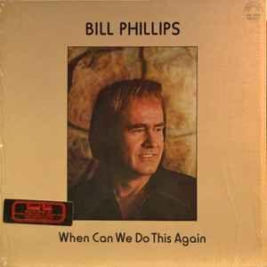 Capa do Álbum "When Can We Do This Again", de Bill Phillips