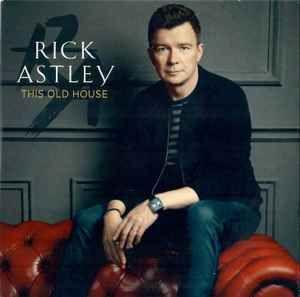 Capa do álbum "This Old House ", de Rick Astley
