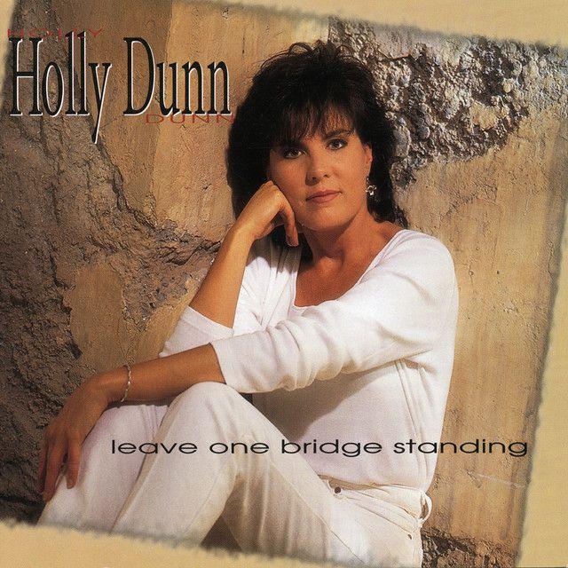 Portada de Álbum "Leave One Bridge Standing", de Holly Dunn