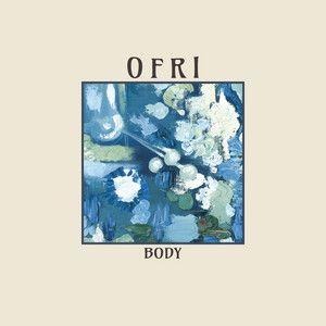 Capa do Single/EP "Body", de Ofri