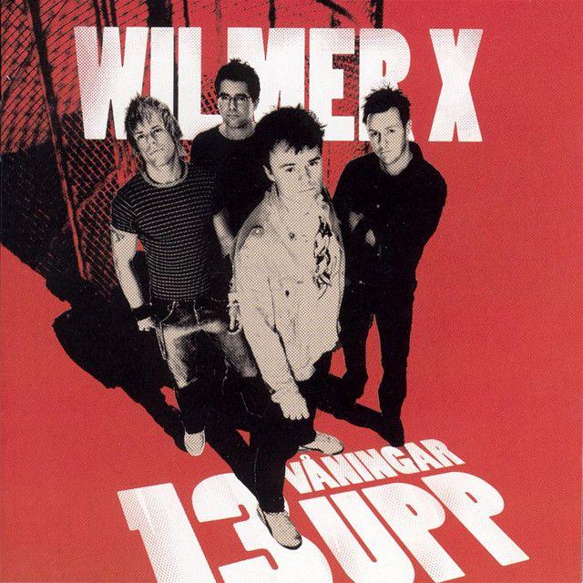 Capa do Álbum "13 Våningar Upp", de Wilmer X