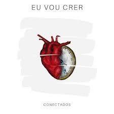 Capa do Álbum "Eu Vou Crer", de Banda Conectados
