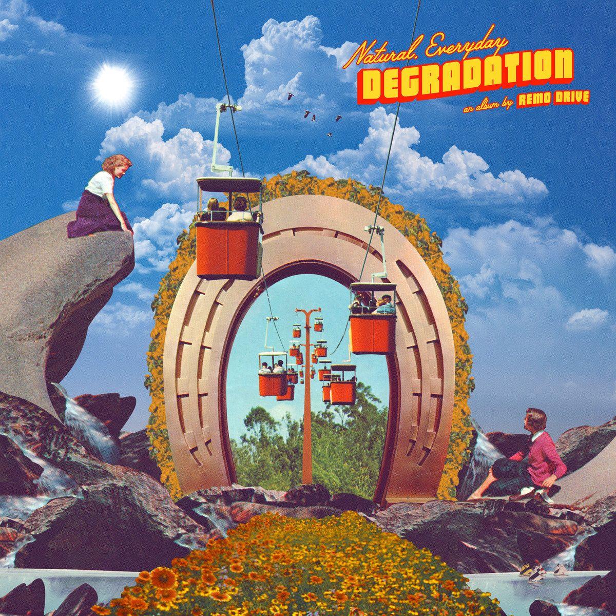 Portada de Álbum "Natural, Everyday Degradation", de Remo Drive