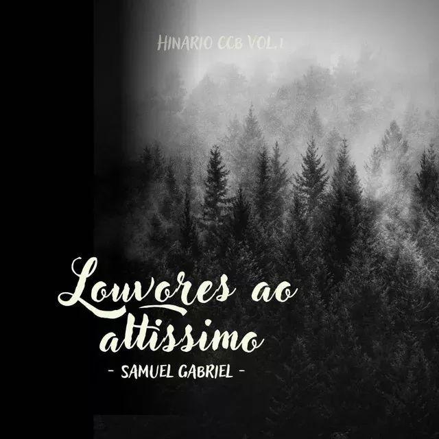 Album cover of "Louvores ao Altíssimo, Vol. 1" by Samuel Gabriel