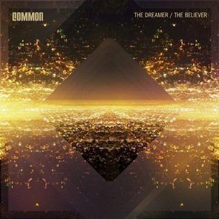 Album cover of "The Dreamer/Believer" by Common
