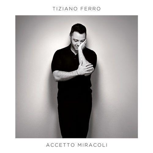 Portada de Álbum "Accetto Miracoli", de Tiziano Ferro