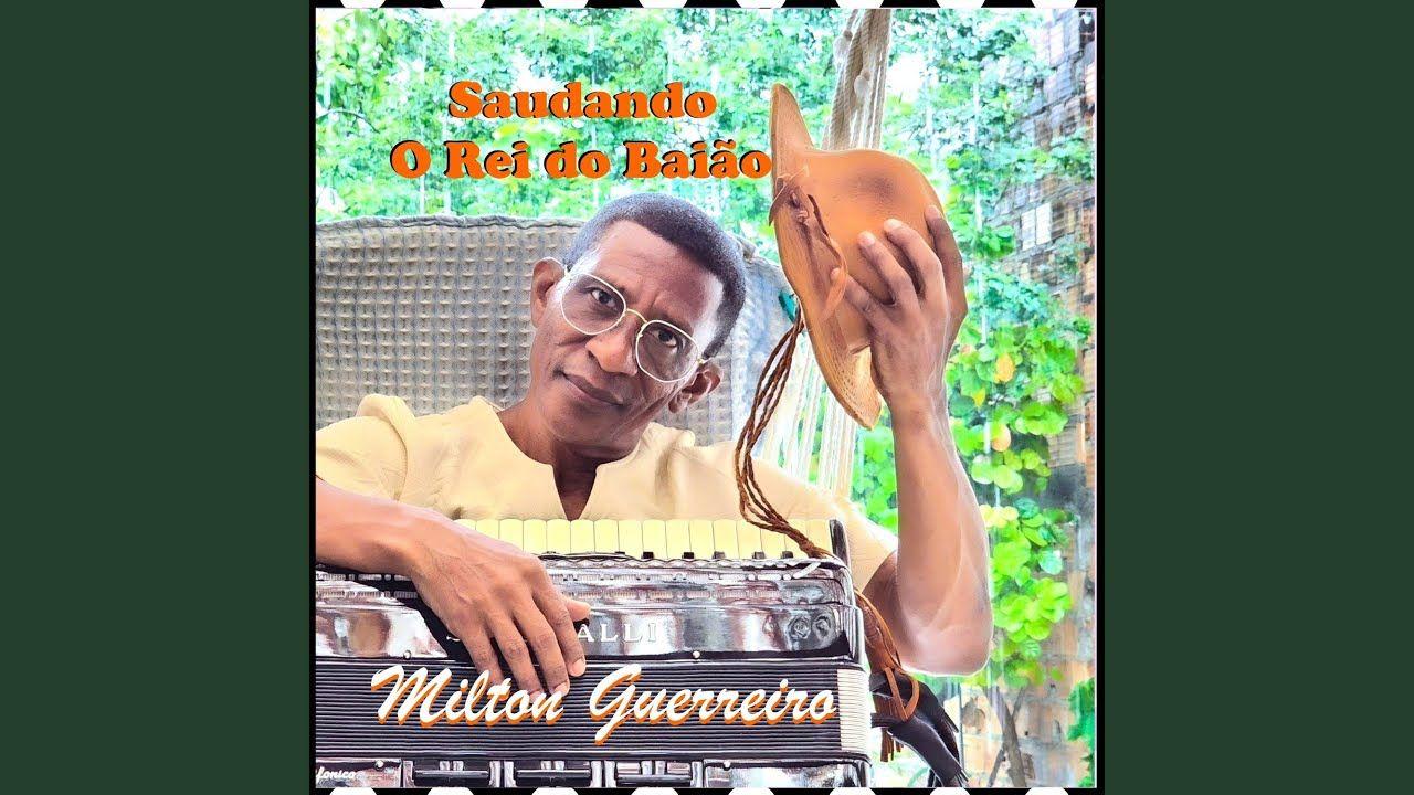 Portada de Álbum "SAUDANDO O REI DO BAIÃO", de Milton Guerreiro
