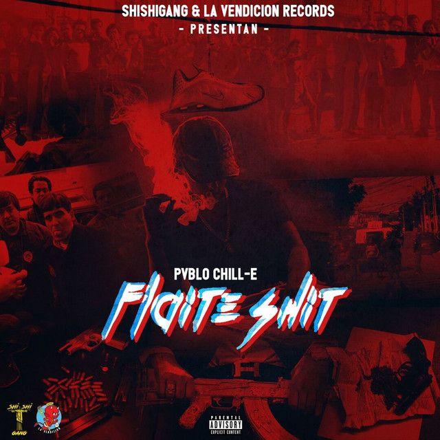 Portada de Álbum "Flaite Shit", de Pablo Chill-E