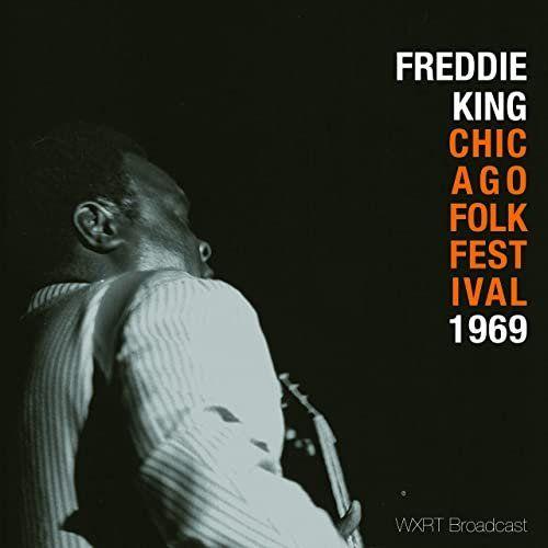Capa do Álbum "Chicago Folk Festival 1969", de Freddie King