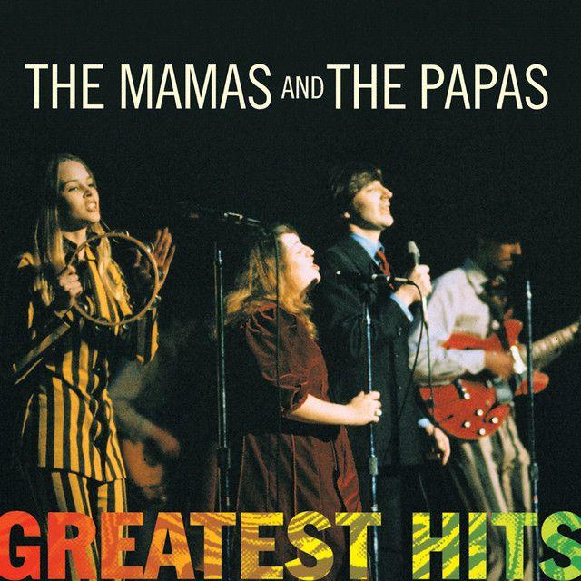 Album cover of "Greatest Hits" by The Mamas & The Papas