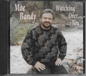 Portada del álbum "Watching Over You", de Moe Bandy