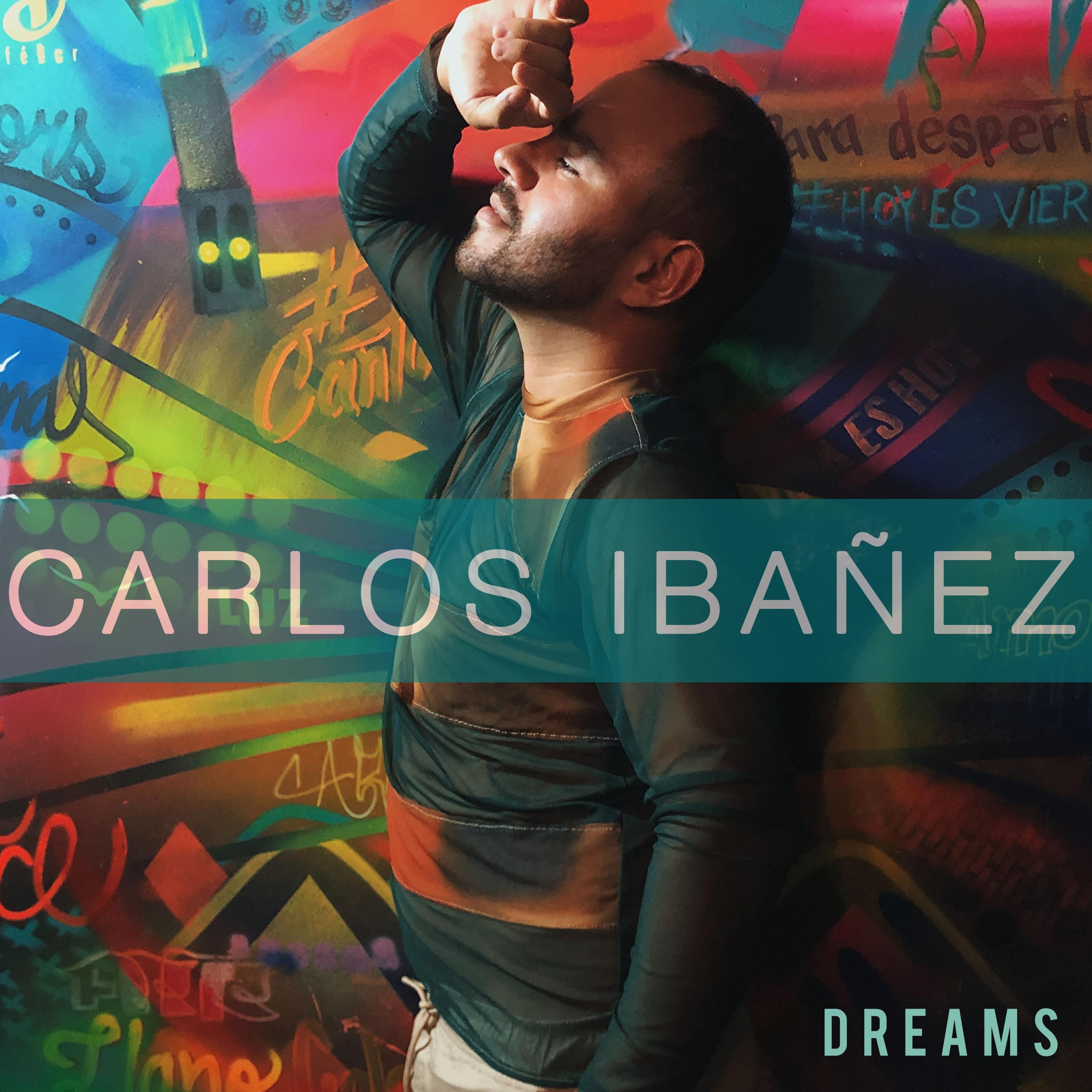 Album cover of "Dreams" by Carlos Ibañez