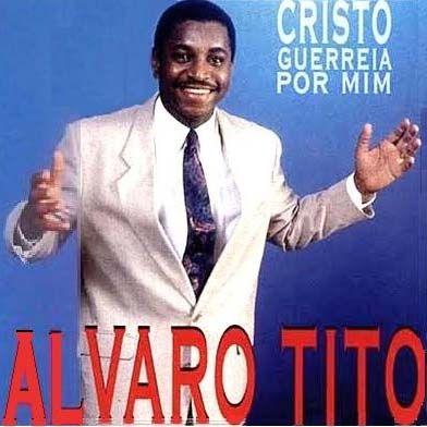 Portada de Álbum "Cristo Guerreia Por Mim", de Álvaro Tito